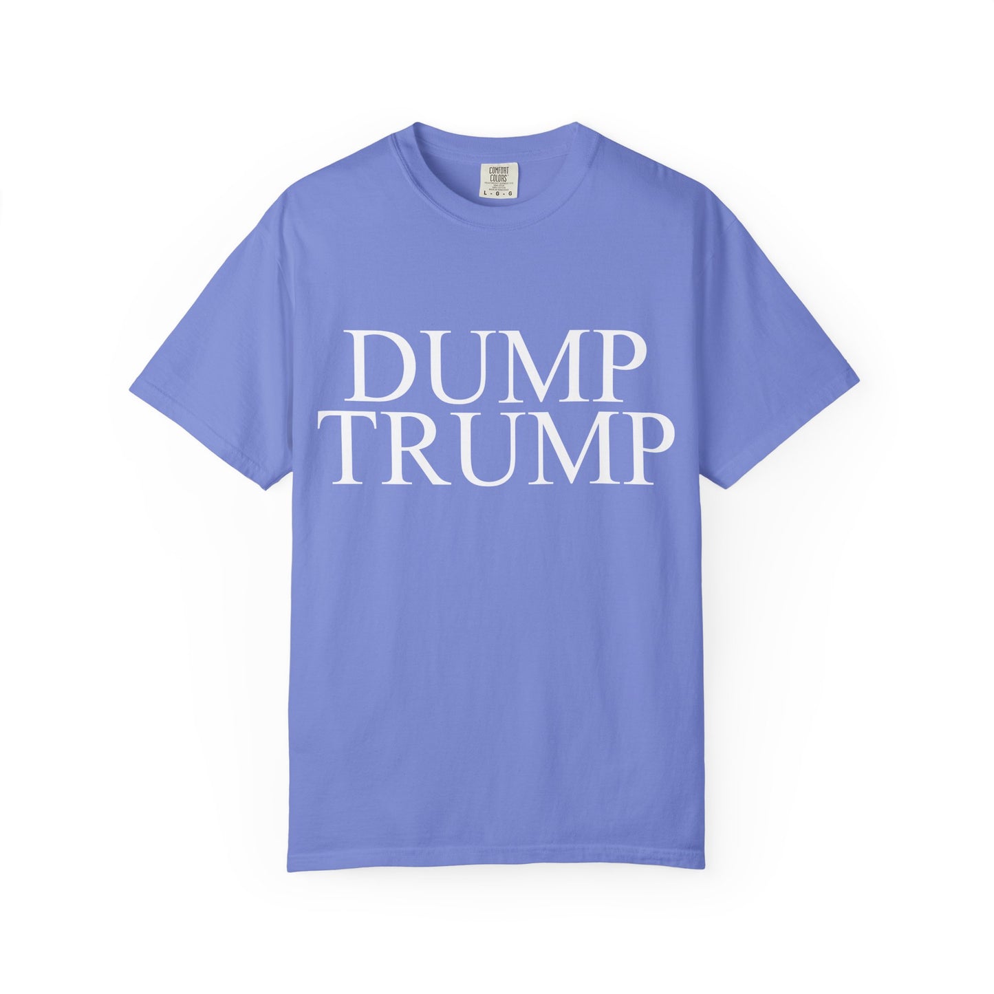 Dump Trump Unisex Garment-Dyed T-shirt