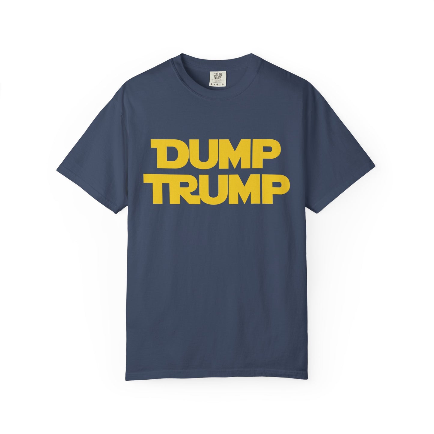 The Force to Dump Trump Unisex Garment-Dyed T-shirt