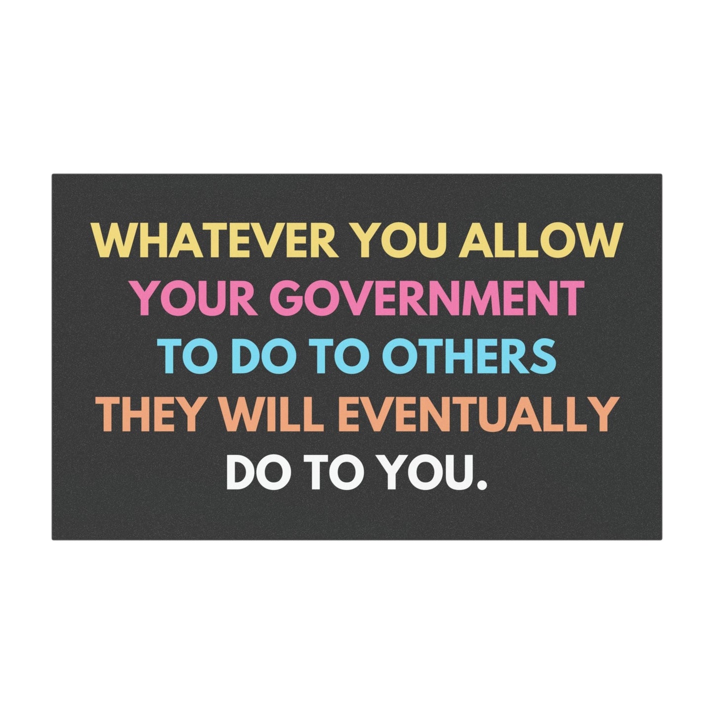 Whatever You Allow Car Magnet | Anti-Trump Anti-ICE Bumper Magnet