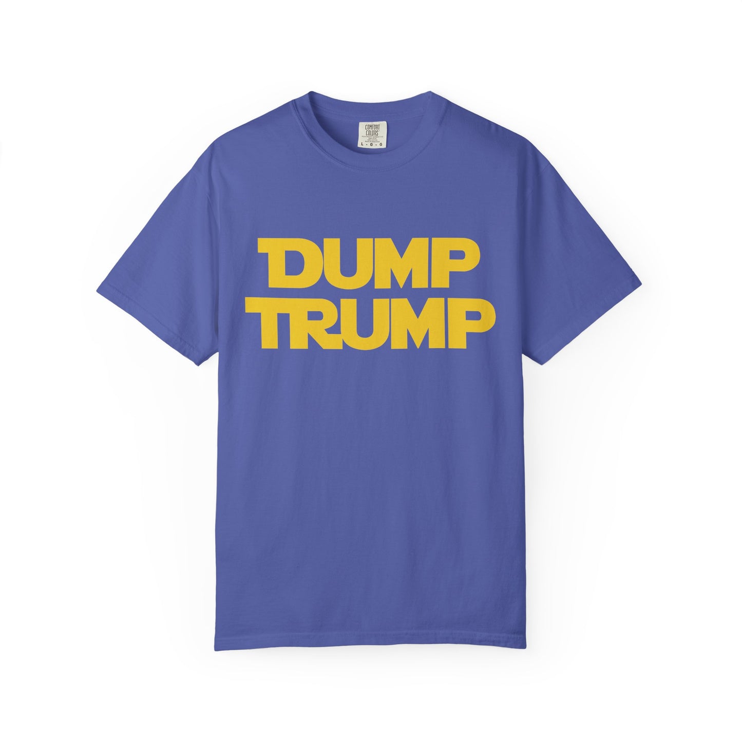 The Force to Dump Trump Unisex Garment-Dyed T-shirt