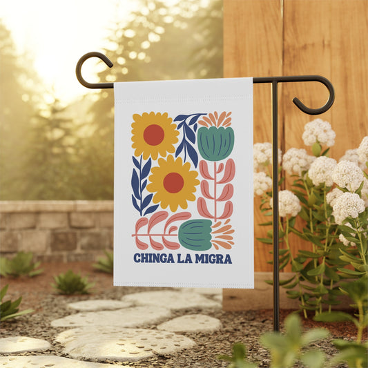 Chinga La Migra Garden Flag