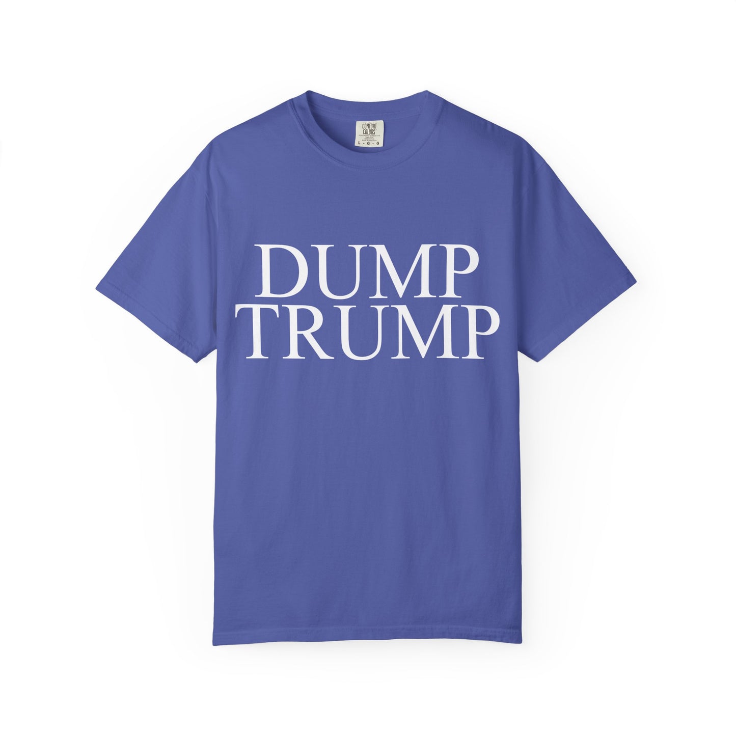 Dump Trump Unisex Garment-Dyed T-shirt