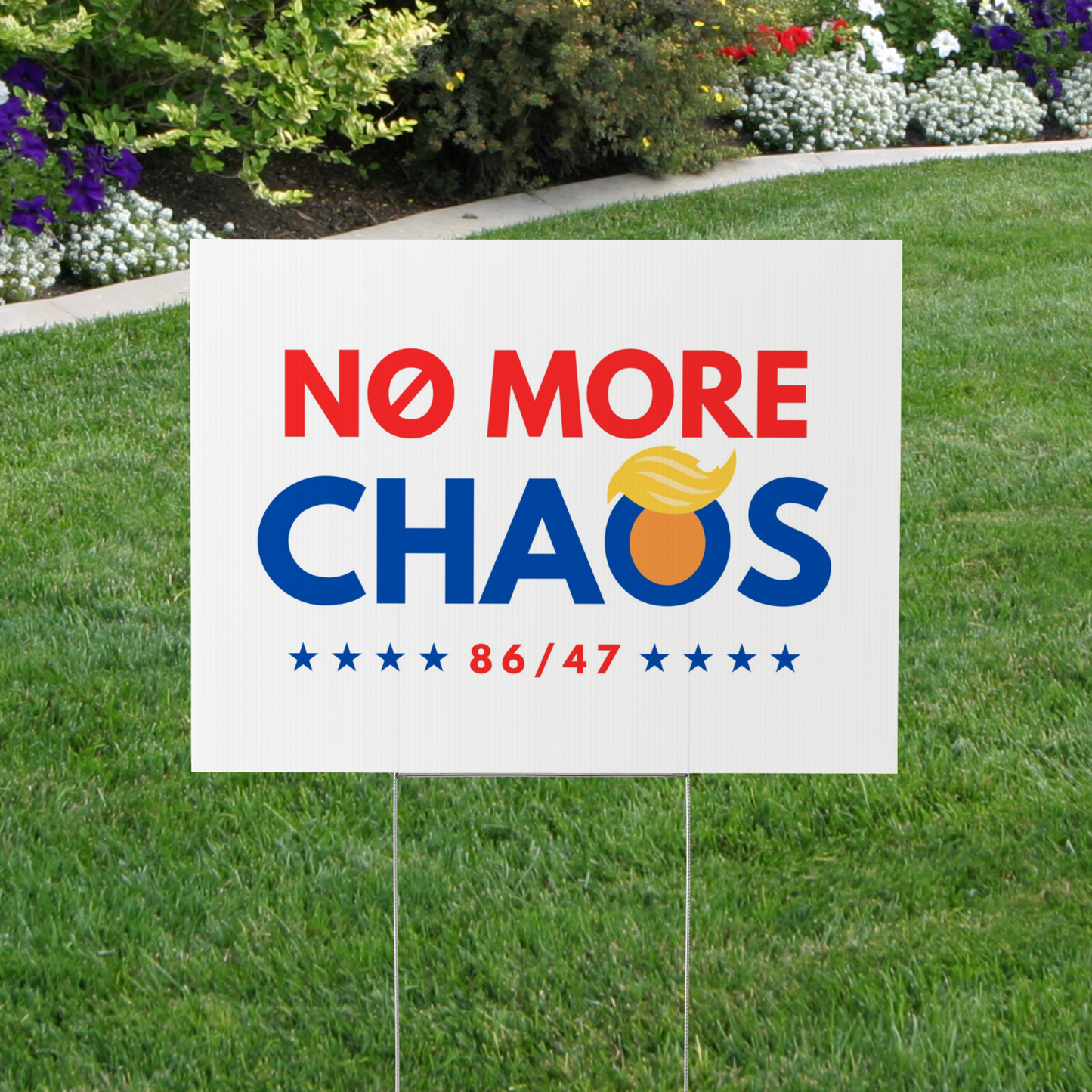 No More Chaos 8647 Anti-Trump Yard Sign